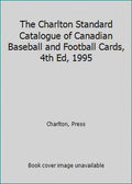 Pre-Owned Canadian Baseball and Football Cards Catalogue Paperback C58865